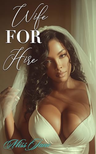 Wife For Hire: A Sugar Daddy Erotic Romance