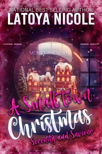 A SMALL TOWN CHRISTMAS: SERENITY & SAVIOUR