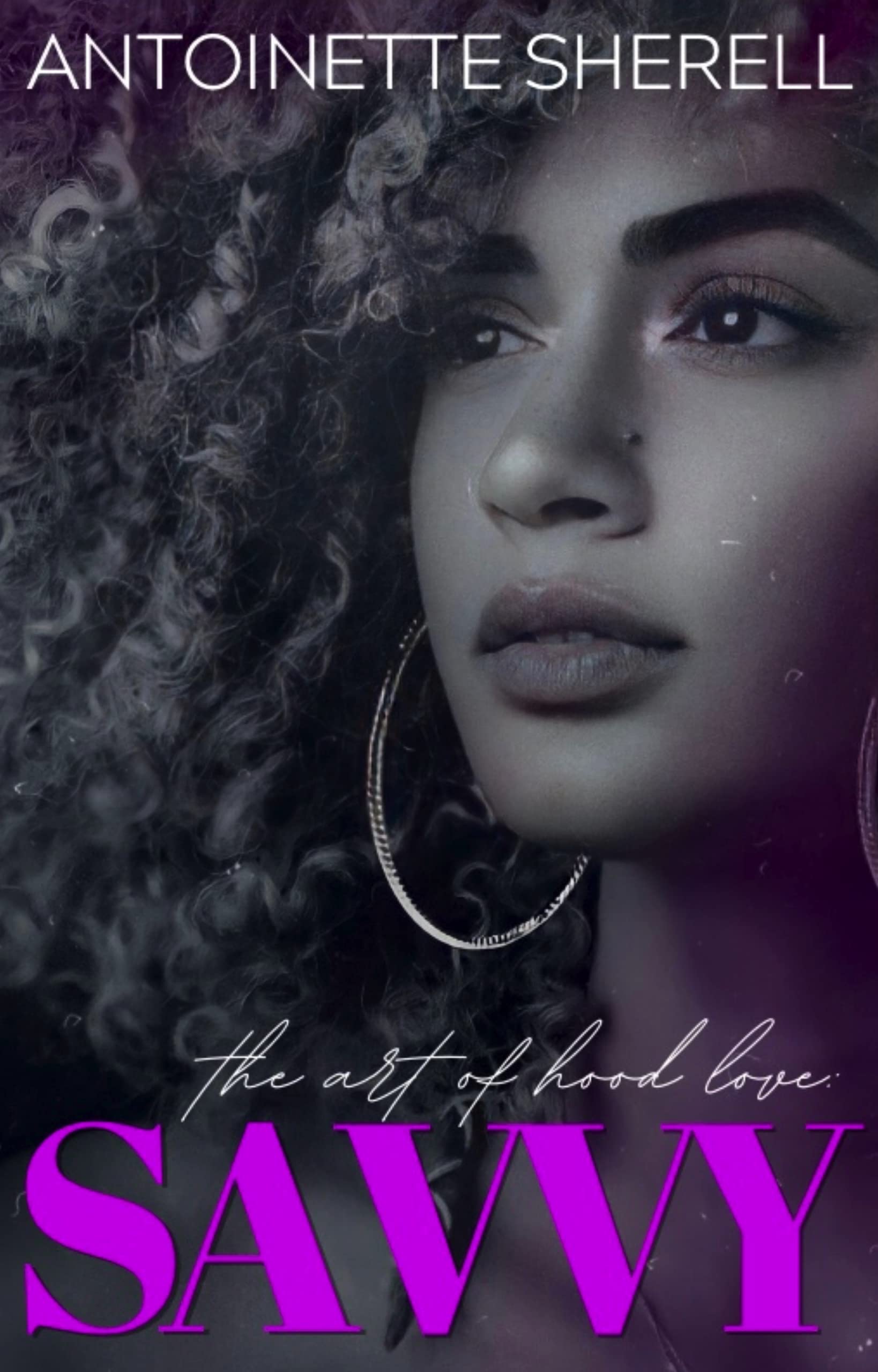 The Art Of Hood Love: Savvy