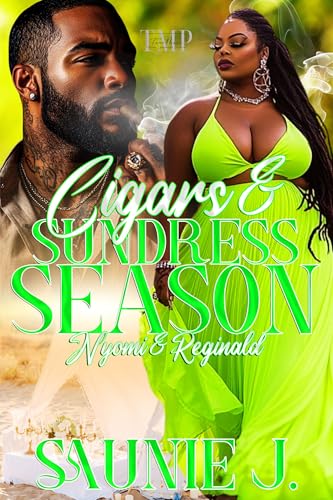 CIGARS & SUNDRESS SEASON: NYOMI & REGINALD
