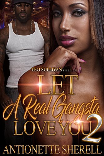 Let A Real Gangsta Love You 2