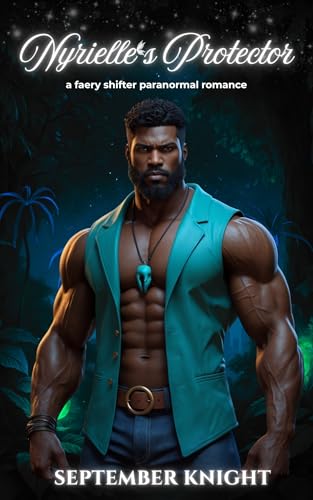 Nyrielle’s Protector: A Faery Shifter Romance