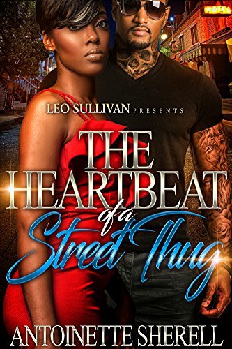 The Heartbeat of A Street Thug