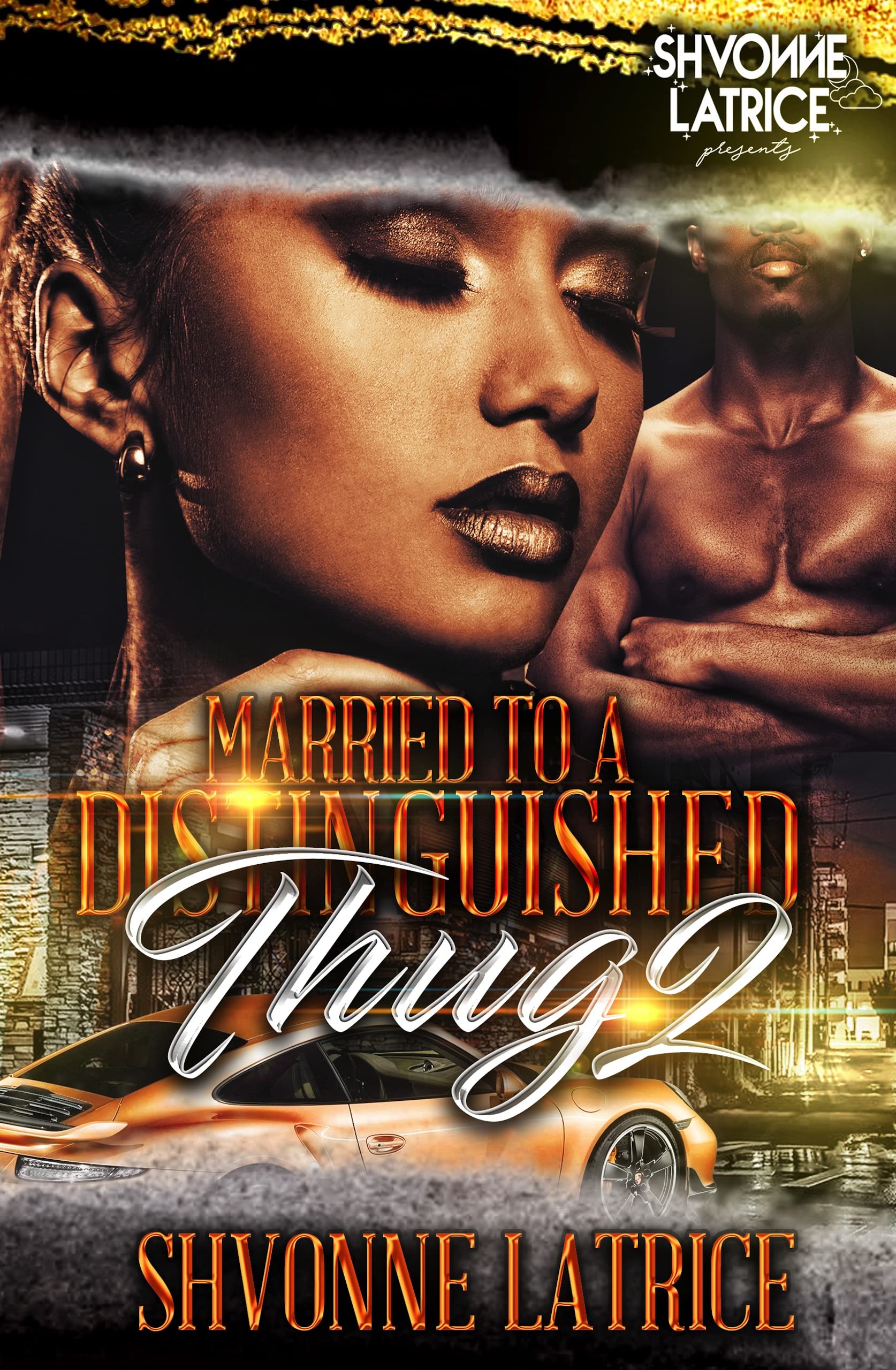 Married to a Distinguished Thug 2