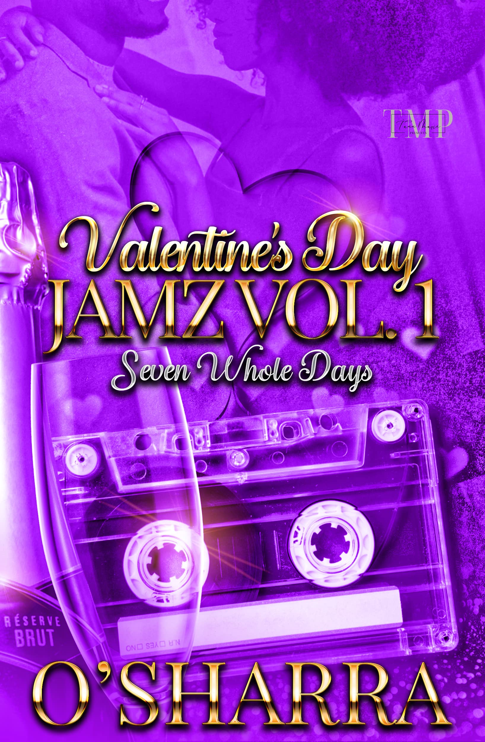 VALENTINE'S DAY JAMZ VOL. 1 : SEVEN WHOLE DAYS