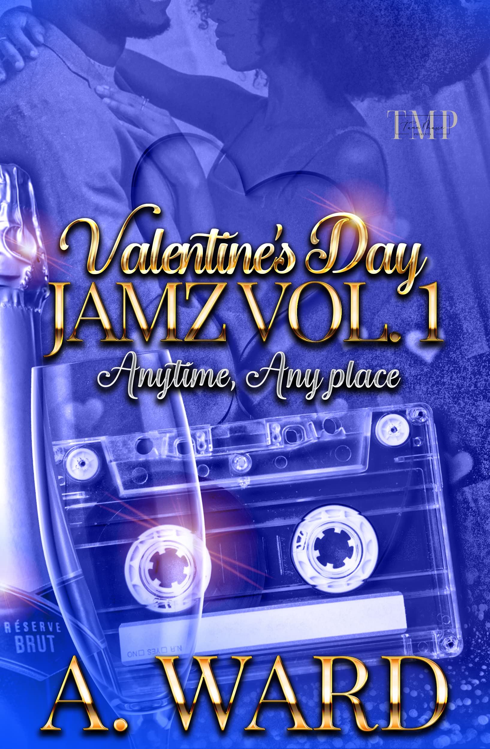 VALENTINE'S DAY JAMZ VOL. 1 : ANYTIME, ANY PLACE