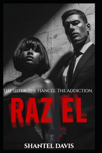 Raziel: The Sister. The Fiancée. The Addiction (All Saints)