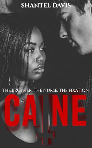 Caine : The Brother. The Nurse. The Fixation