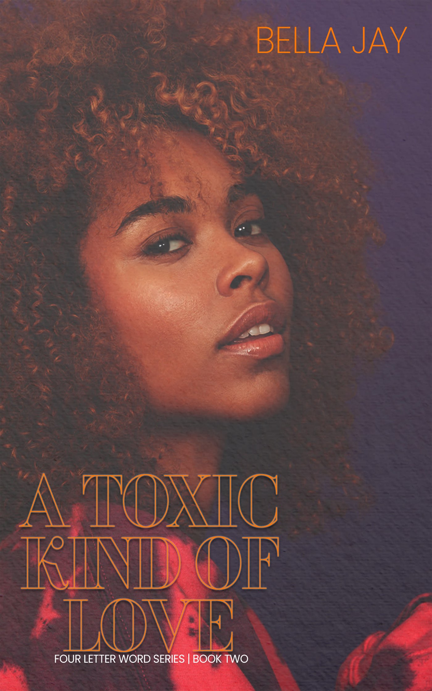 A Toxic Kind of Love