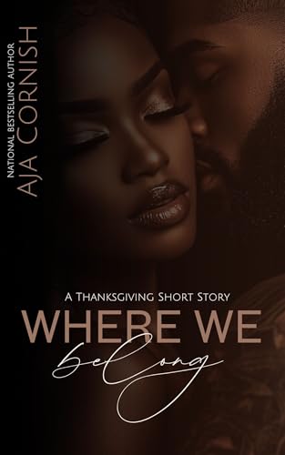 Where We Belong: A Thanksgiving Short Story