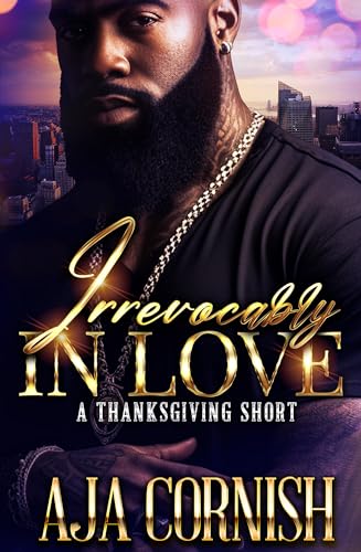 Irrevocably In Love: A Thanksgiving Short