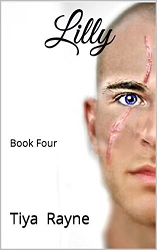 Lilly IV: Book Four