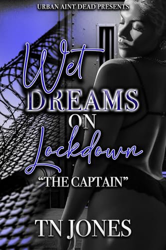 Wet Dreams On Lockdown: The Captain