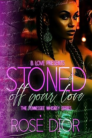 Stoned Off Your Love