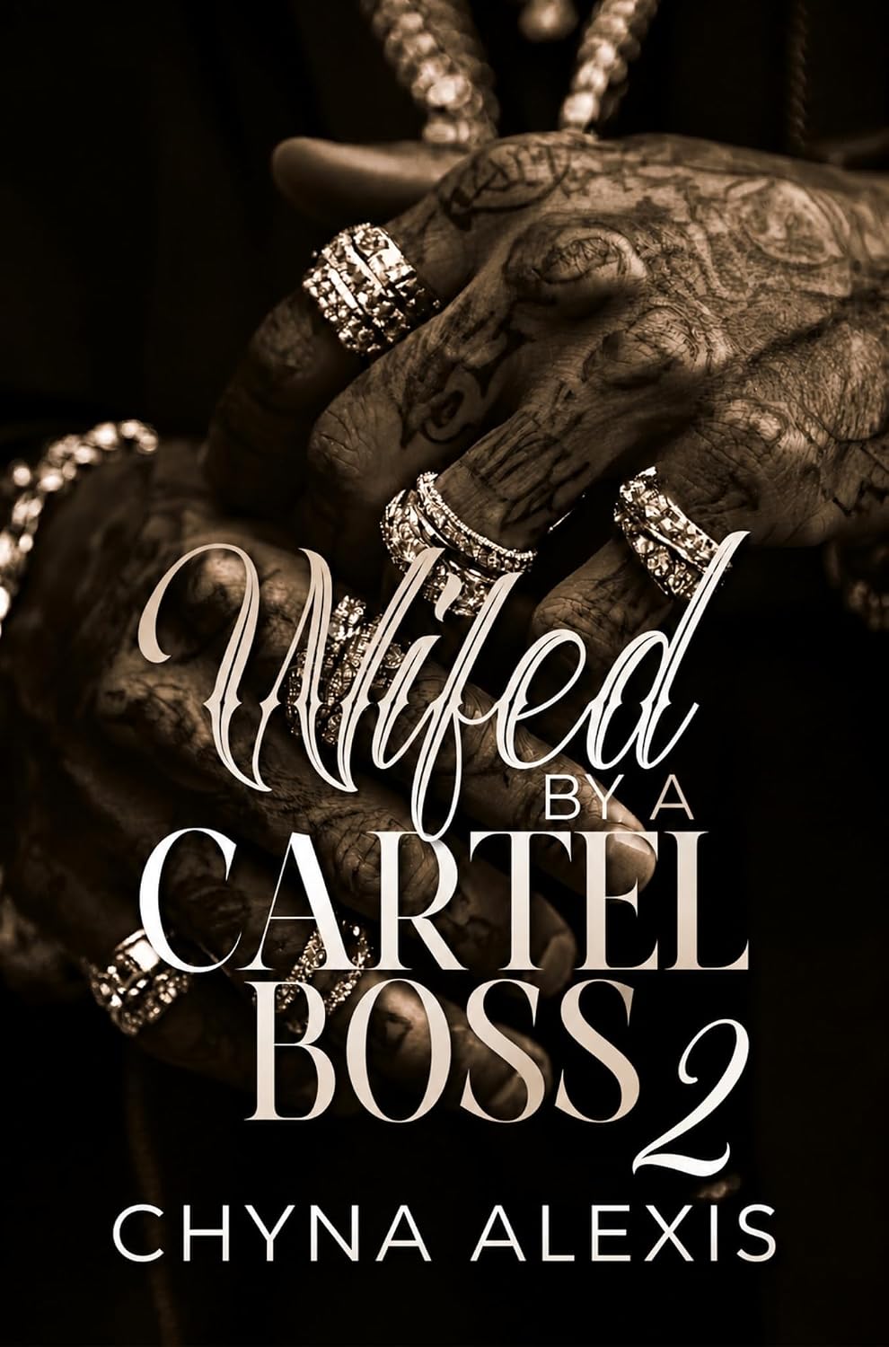 Wifed by a Cartel Boss 2