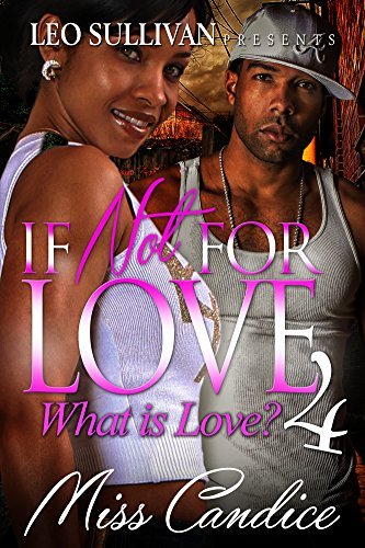 If Not For Love: What Is Love?