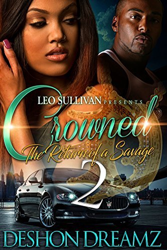 Crowned 2: The Return of a Savage