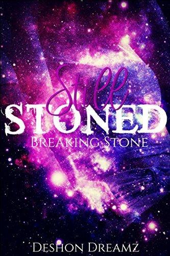 Still Stoned: Breaking Stone
