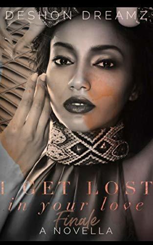 I Get Lost In Your Love (The Finale)