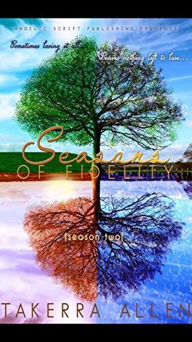 Seasons of Fidelity: Season Two