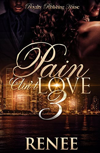 Pain Ain't Love 3