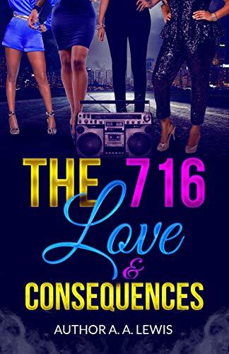 The 716: Love & Consequences