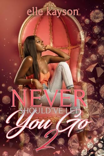 Never Should've Let You Go 2