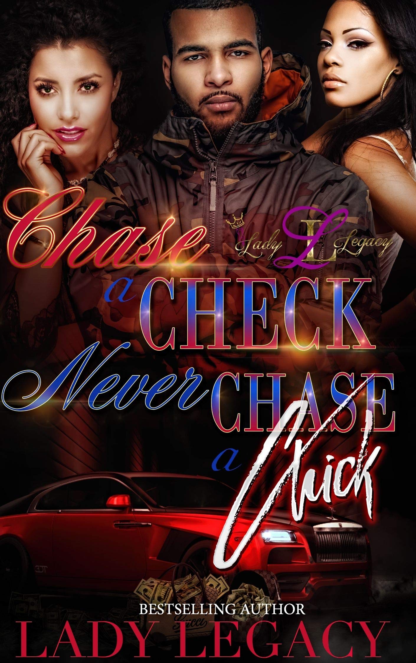 Chase a Check Never Chase a Chick