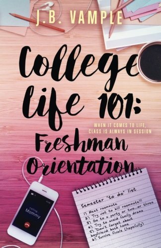 College Life 101: Freshman Orientation