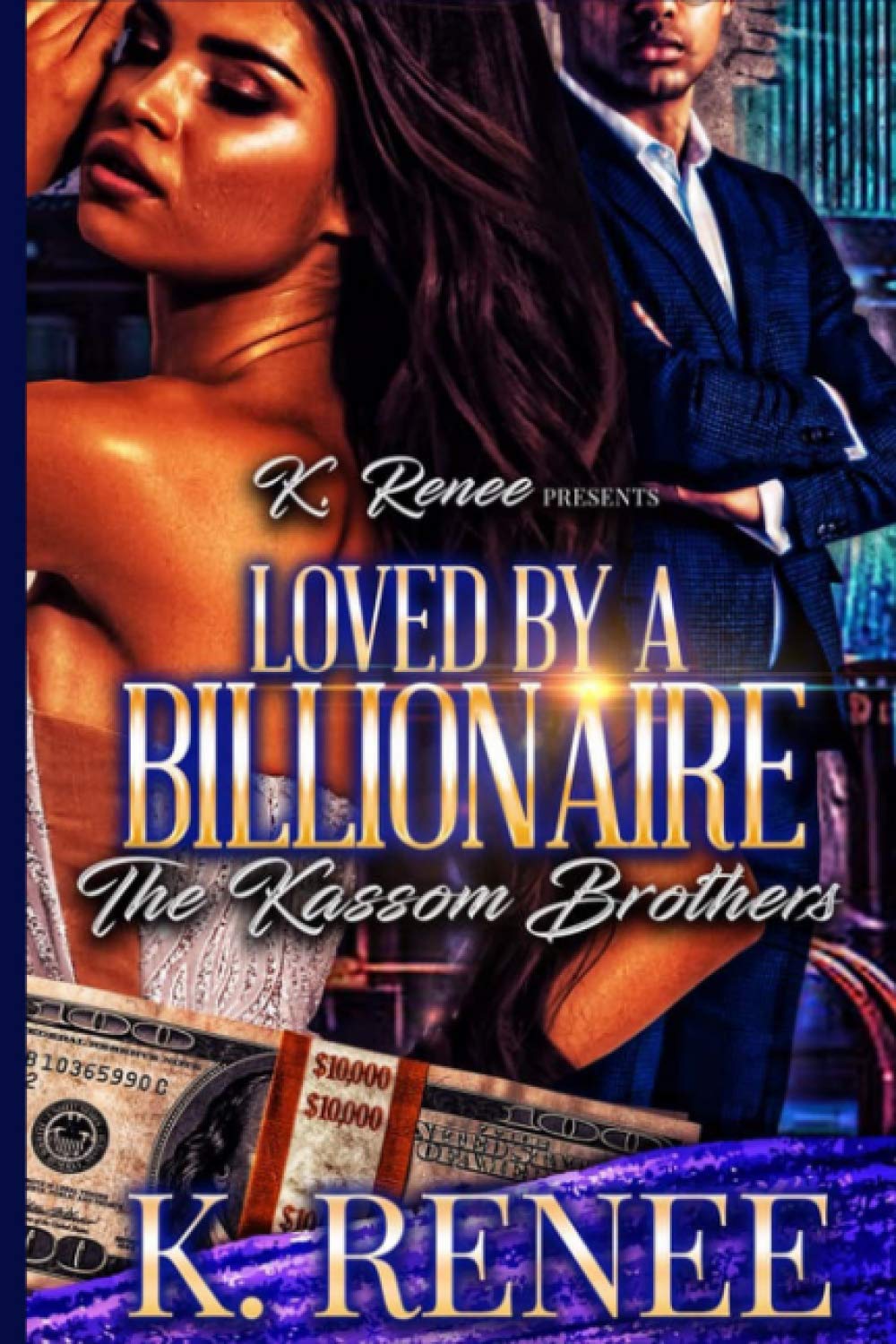 Loved By A Billionaire: The Kassom Brothers