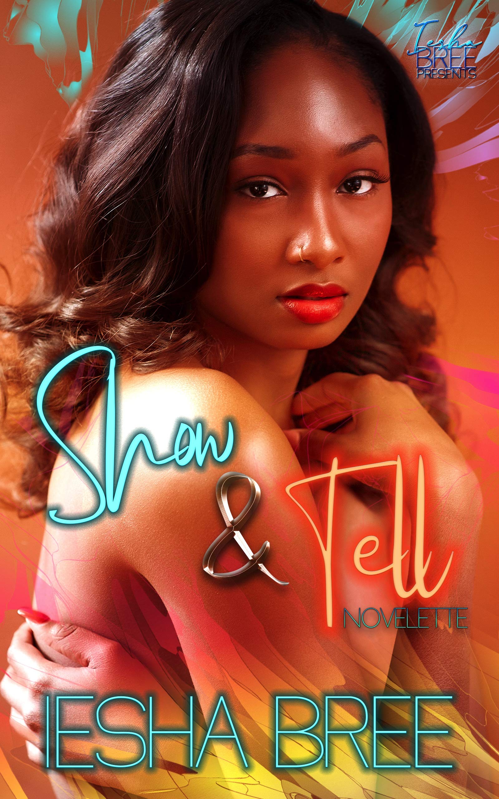 Show & Tell: A Novelette