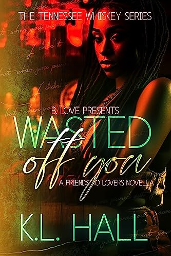 Wasted Off You