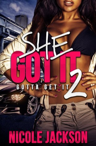 She Got It 2: Gotta Get It
