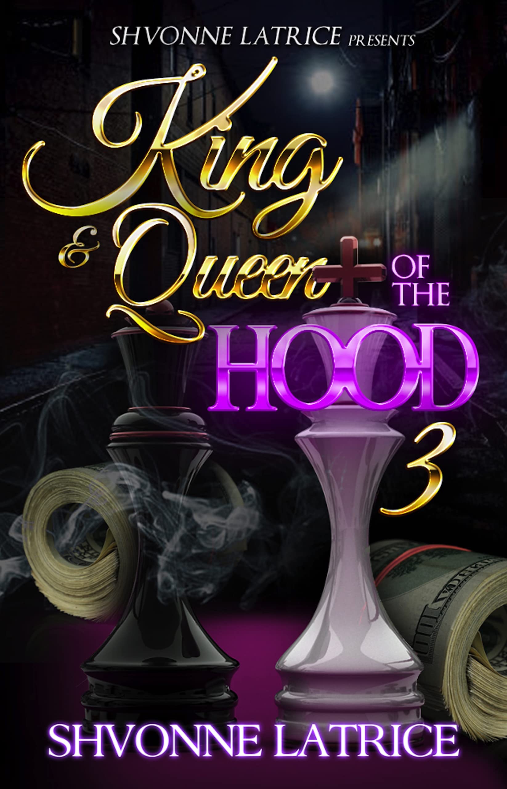 King & Queen of the Hood 3