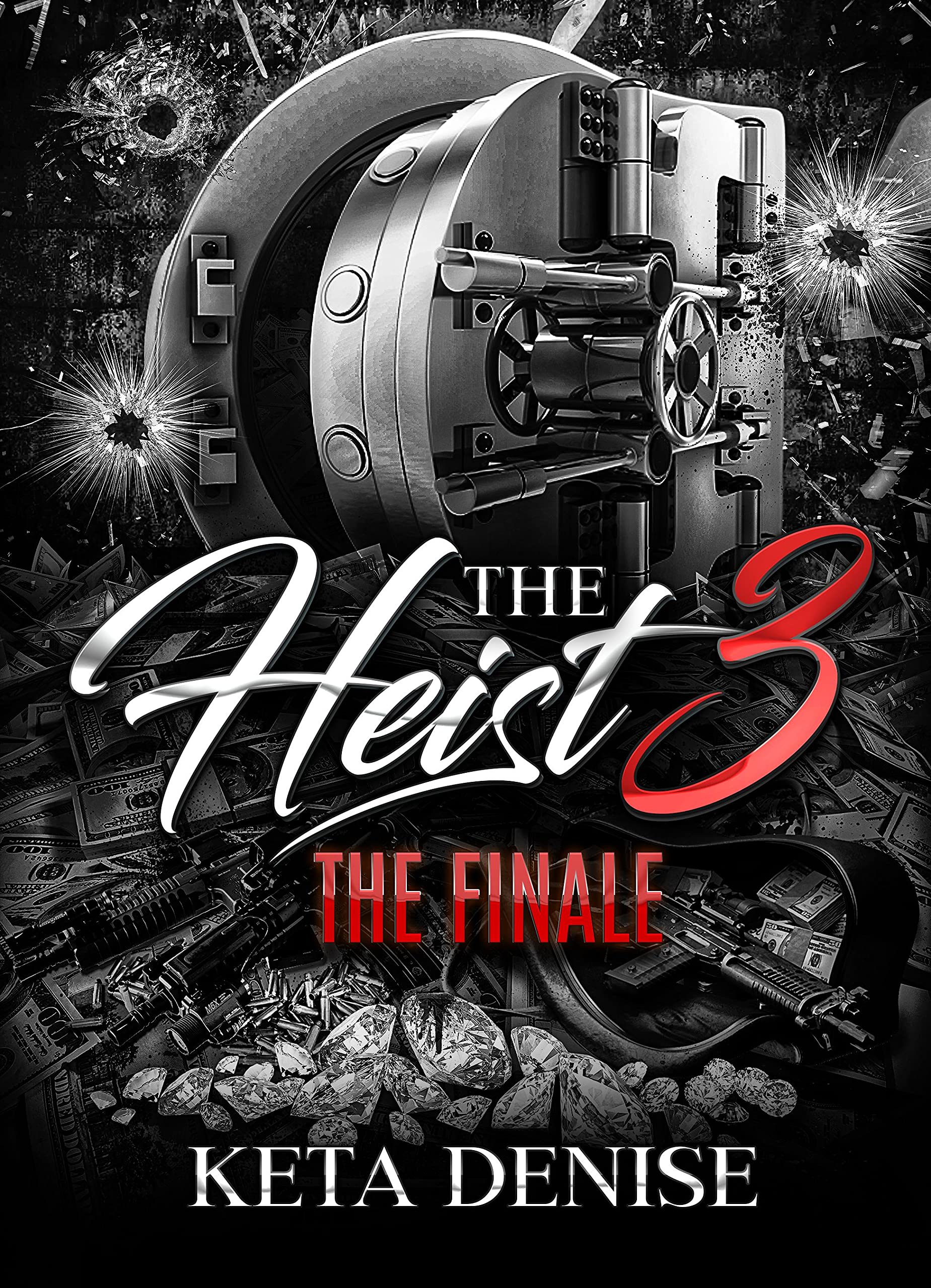 The Heist 3: The Finale