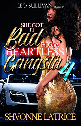 She Got It Bad for a Heartless Gangsta 4