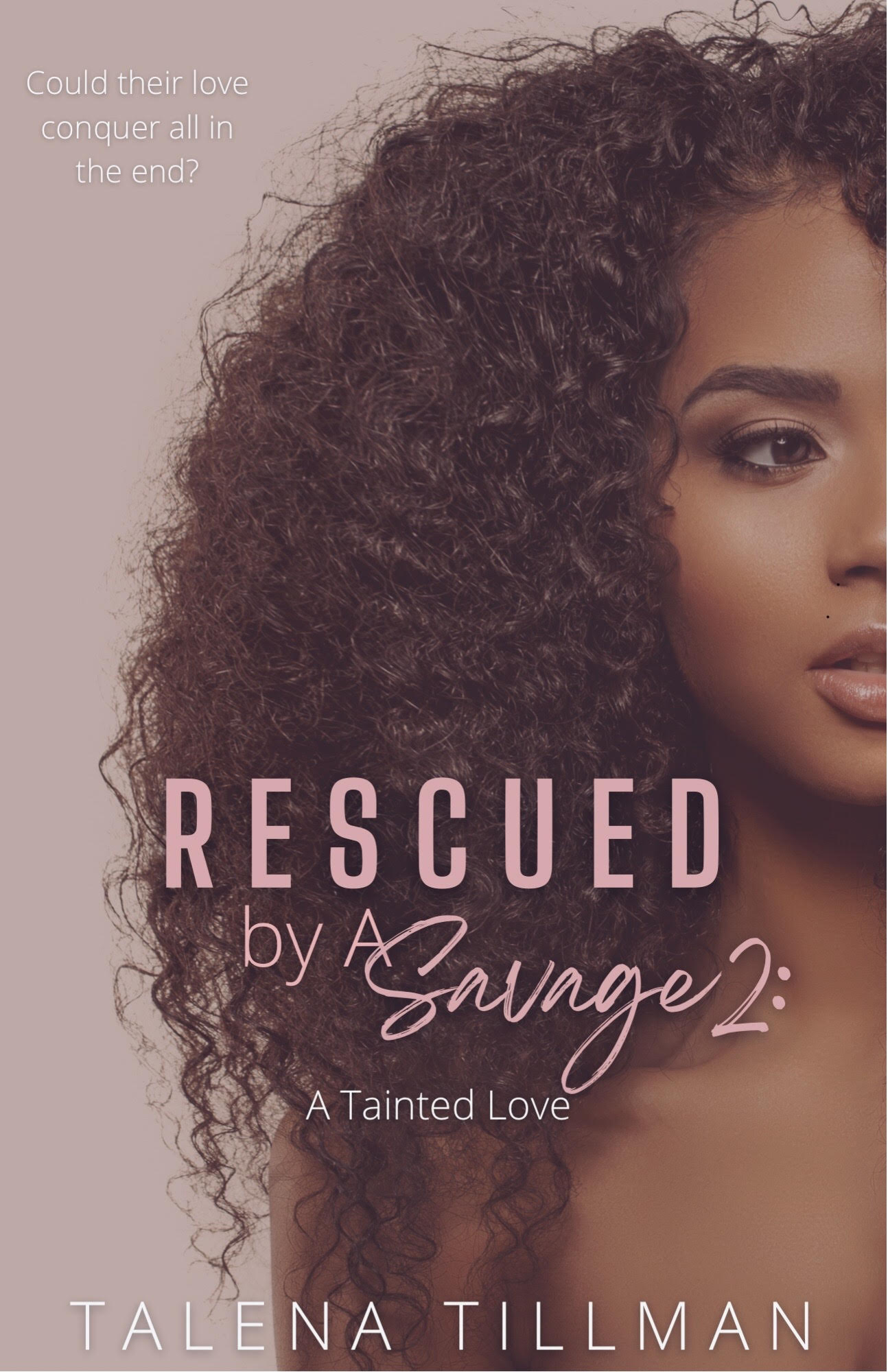 Rescued by A Savage 2: A Tainted Love (Rescued by A Savage Series)