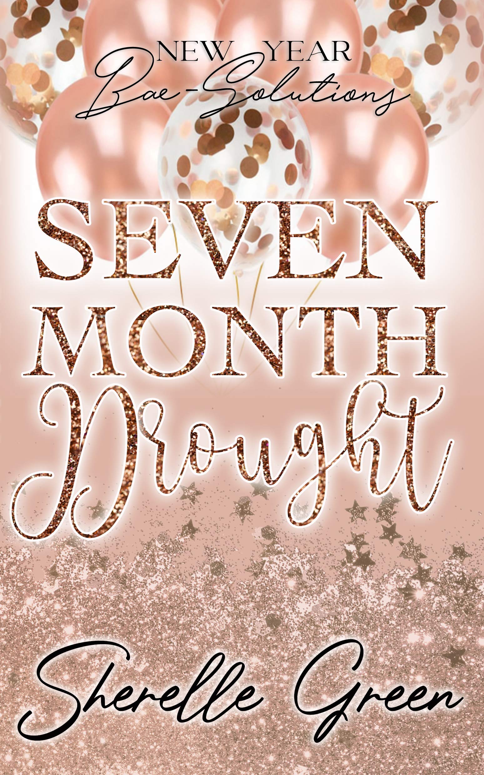 Seven Month Drought