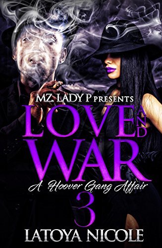 Love and War 3: A Hoover Gang Affair