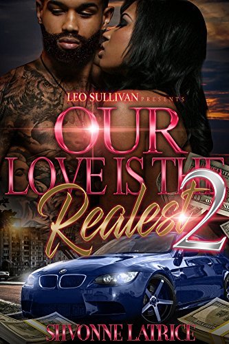Our Love is the Realest 2