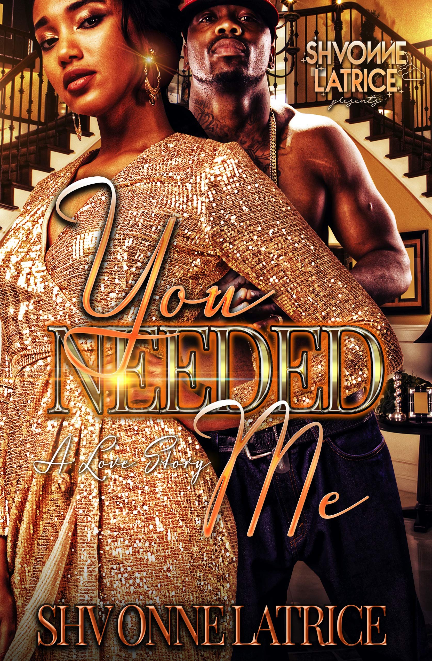 You Needed Me