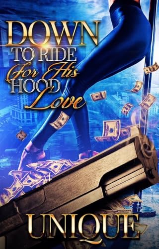 Down To Ride For His Hood Love