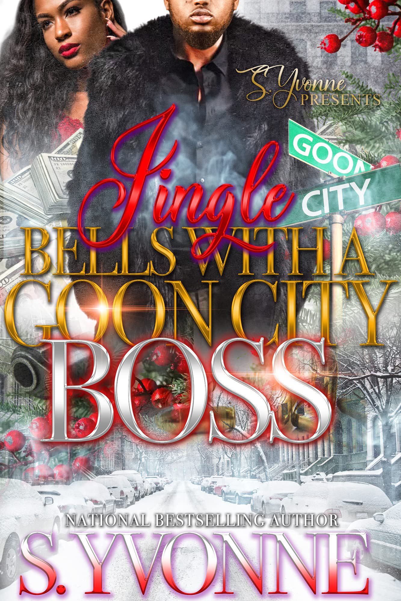Jingle Bells With A Goon City Boss: A Novella