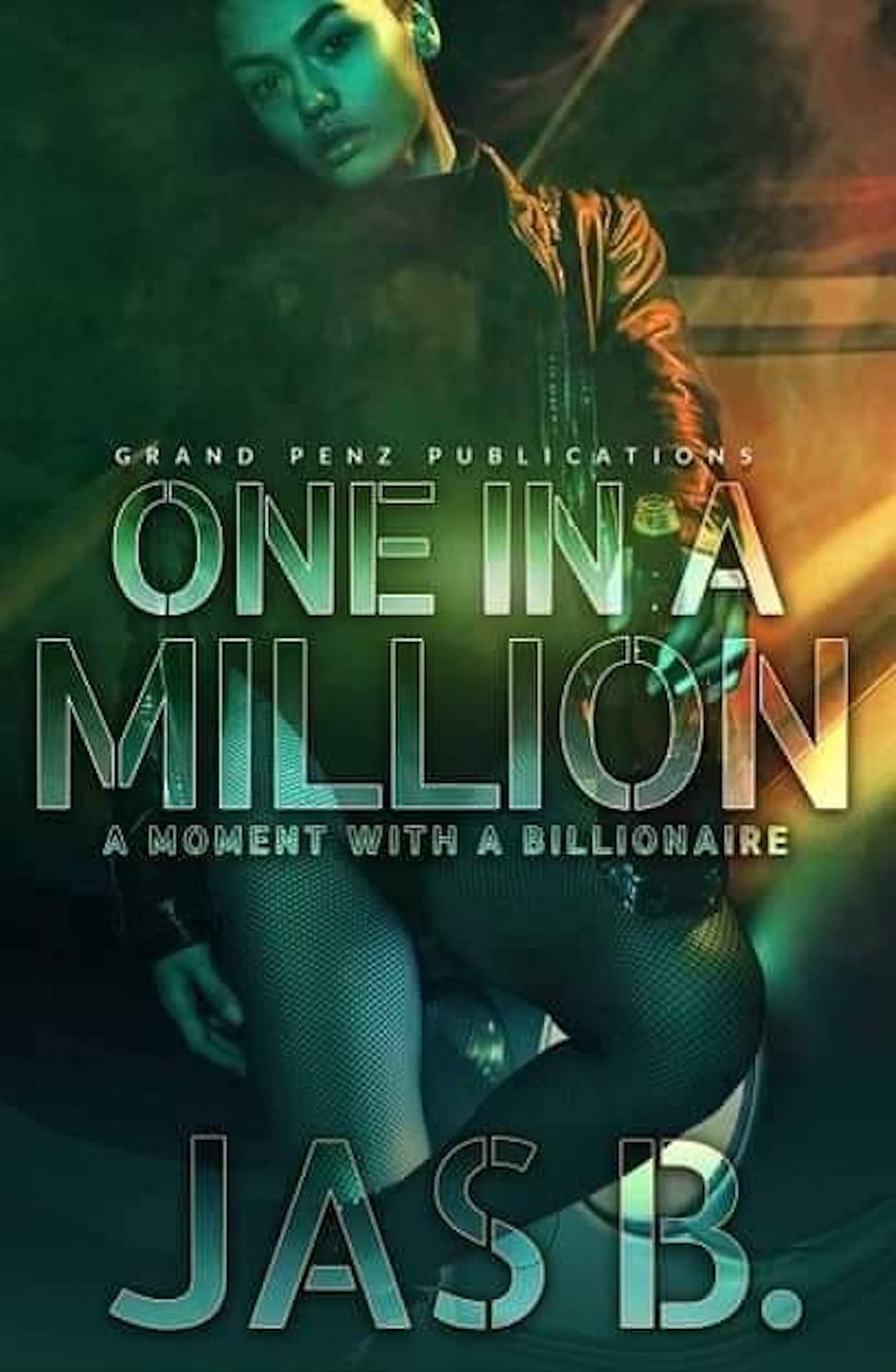 One in A Million : A Moment with A Billionaire