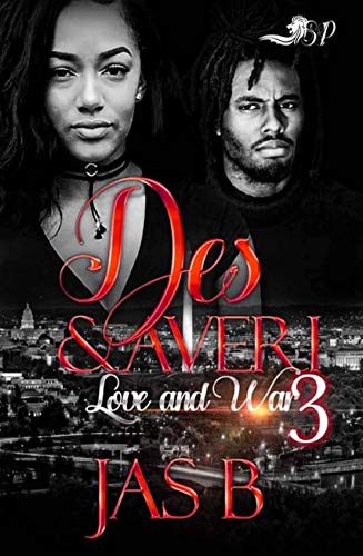 Des & Averi 3: Love and War