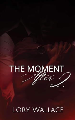 The Moment After 2 (This Moment Series)