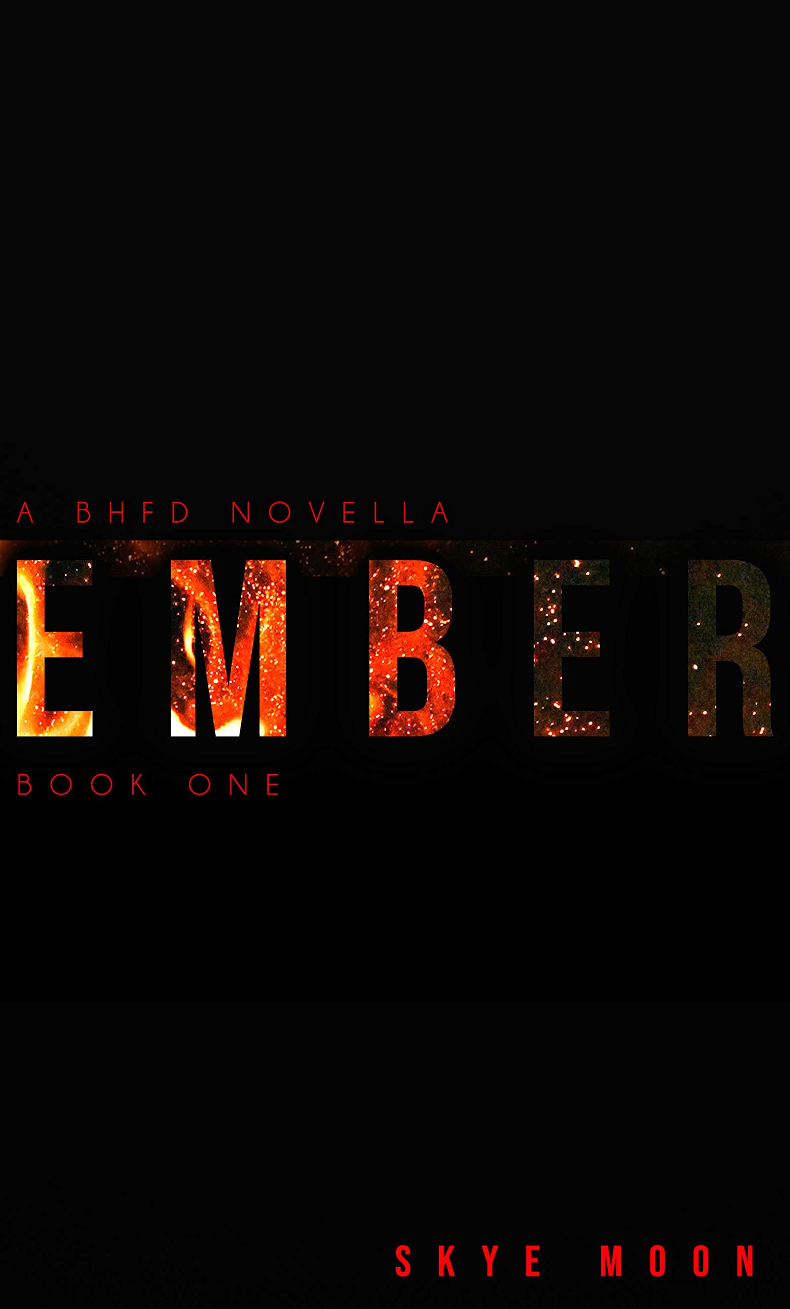 Ember: A BHFD Novella