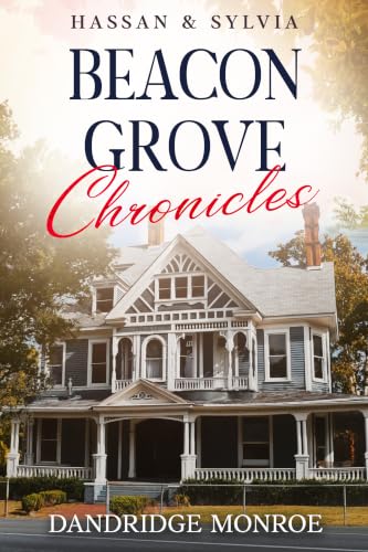 Beacon Grove Chronicles: Hassan & Sylvia