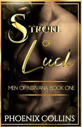 Stroke Of Luck: Men Of Nirvana Book One