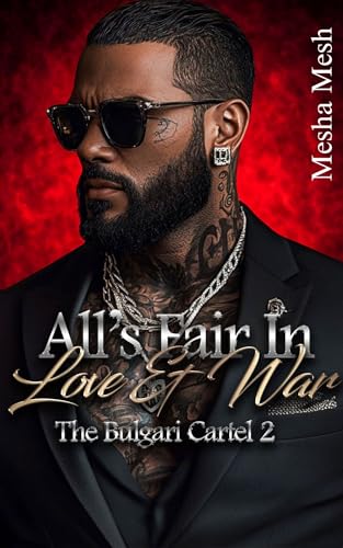 The Bulgari Cartel 2: All’s Fair In Love & War